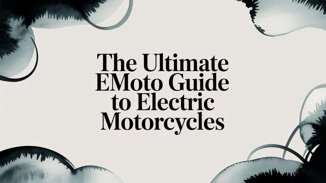 The Ultimate Emoto Guide to Electric Motorcycles