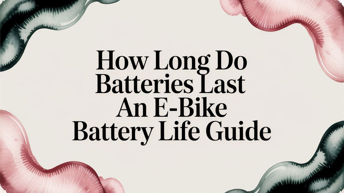 How Long Do Batteries Last an E-Bike Battery Life Guide